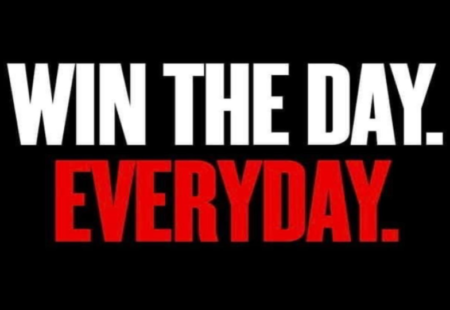 Win the Day Everyday
