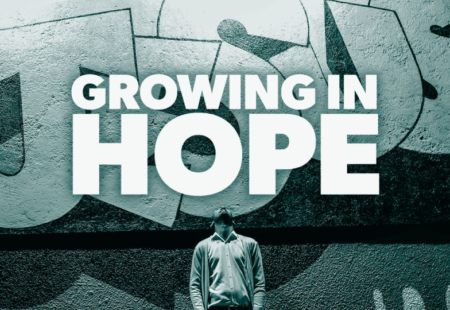 Growing in Hope, Part 3