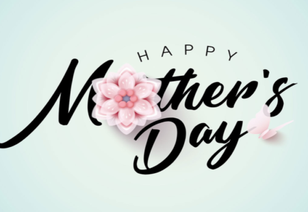 Happy Mother’s Day 2024